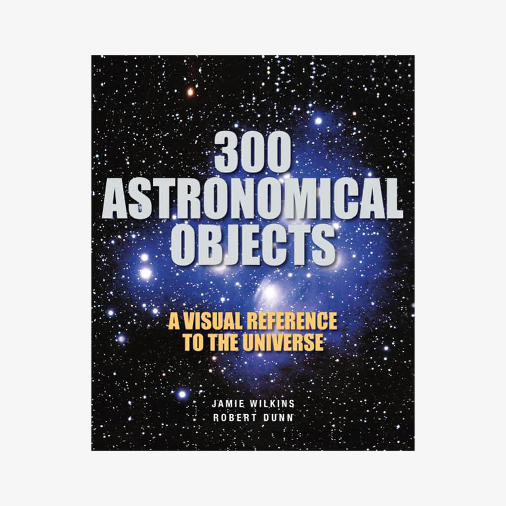 300 Astronomical Objects: A Visual reference to the Universe. - The Gifted Man
