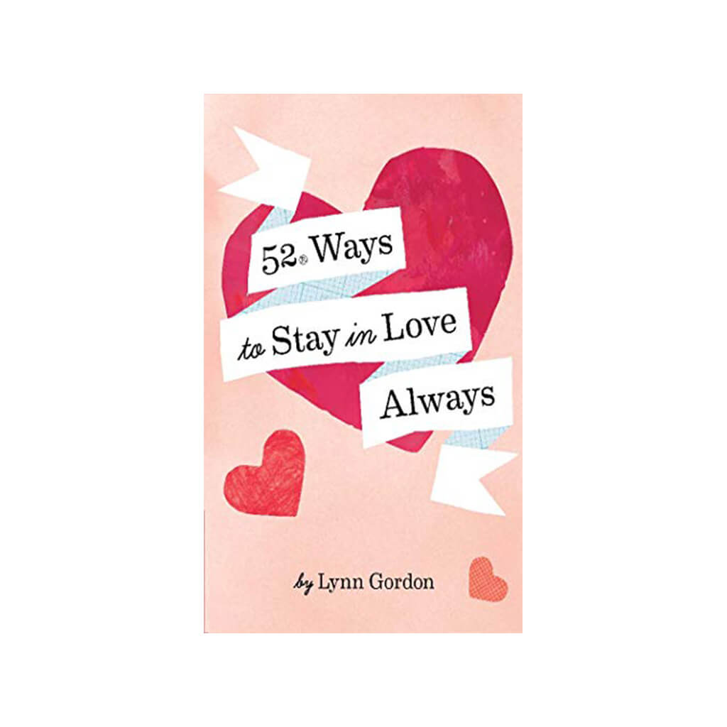 52 Ways to Stay in Love Always - The Gifted Man