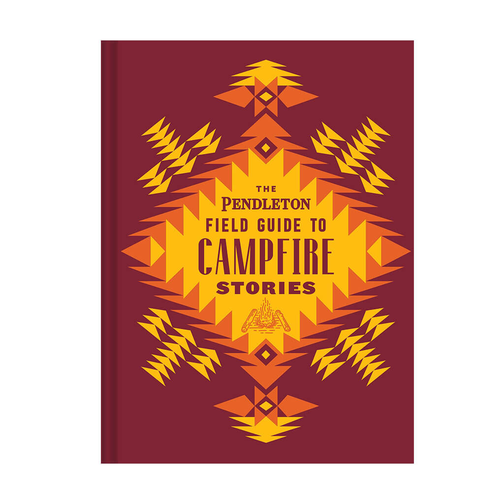 The Pendleton Field Guide to Campfire Stories