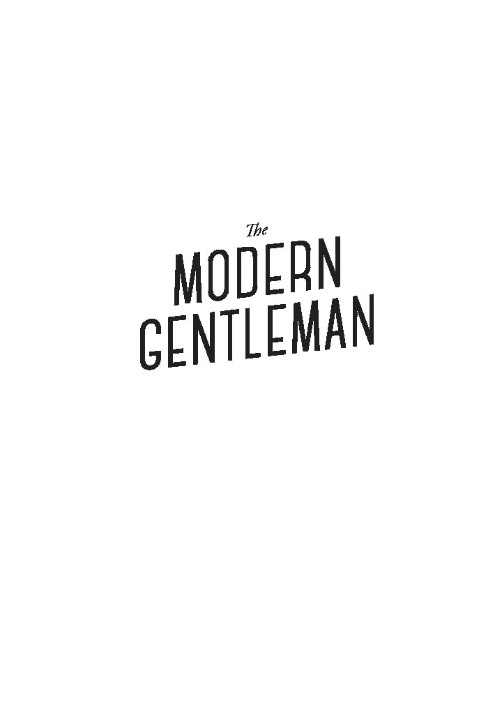 The Modern Gentleman The Guide to the Best Food, Drinks, and Accessories