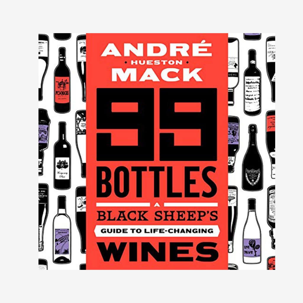 99 Bottles A Black Sheep&#39;s Guide to Life Changing Wines - The Gifted Man