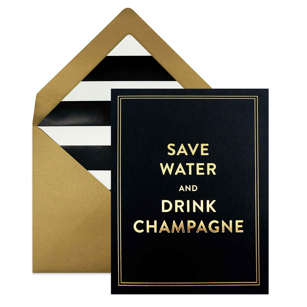 Save Water And Drink Champagne