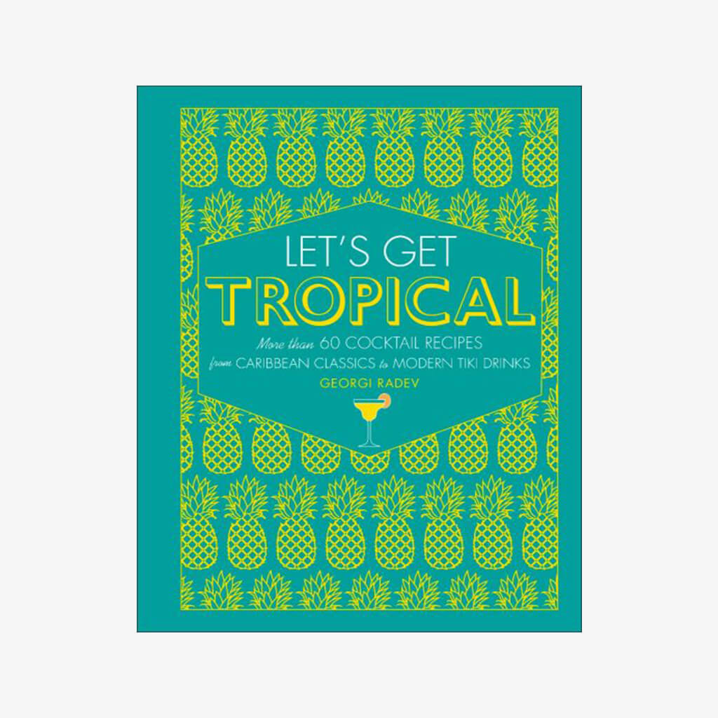 Let&#39;s Get Tropical Cocktail