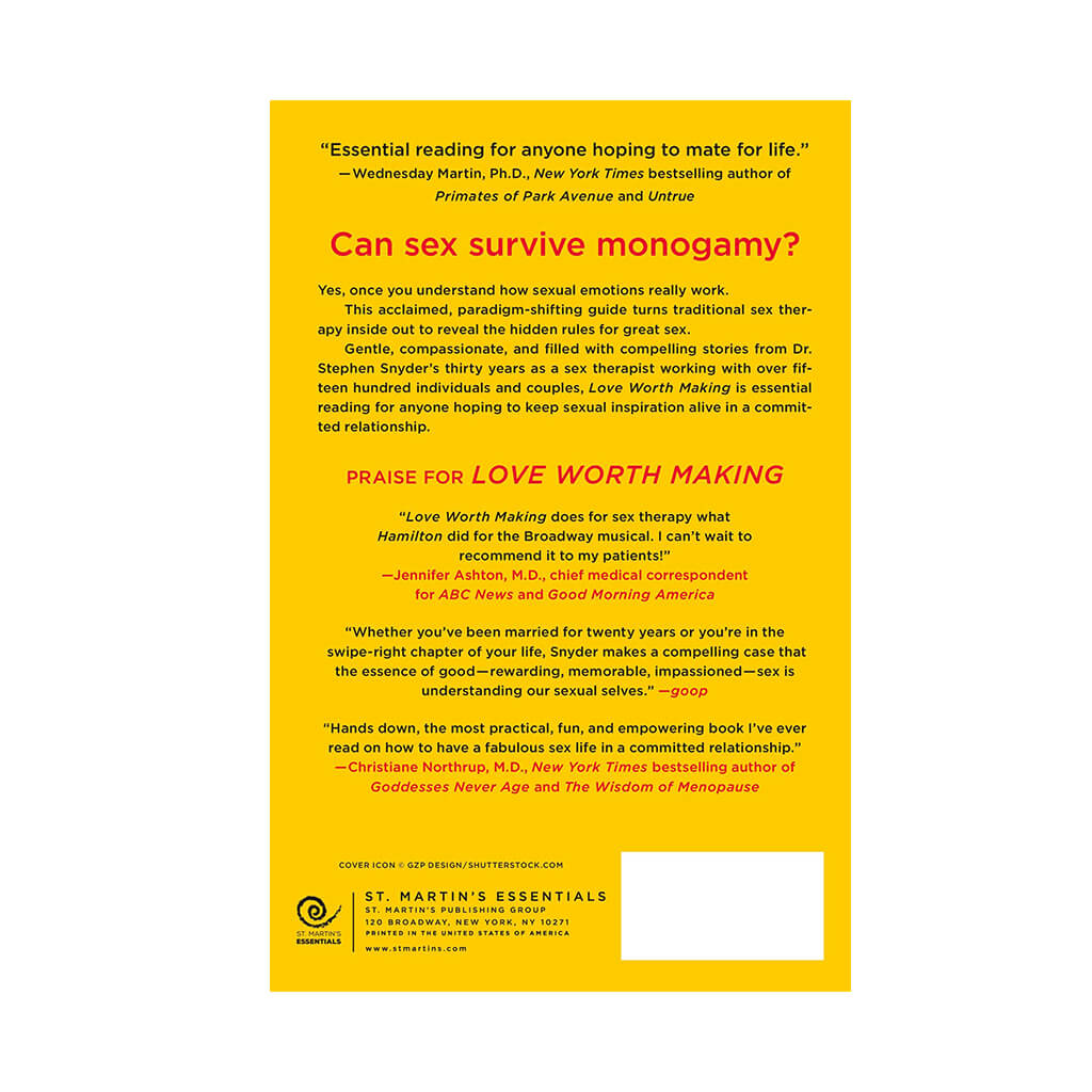 Love Worth Making How to Have Ridiculously Great Sex in a Long-Lasting Relationship