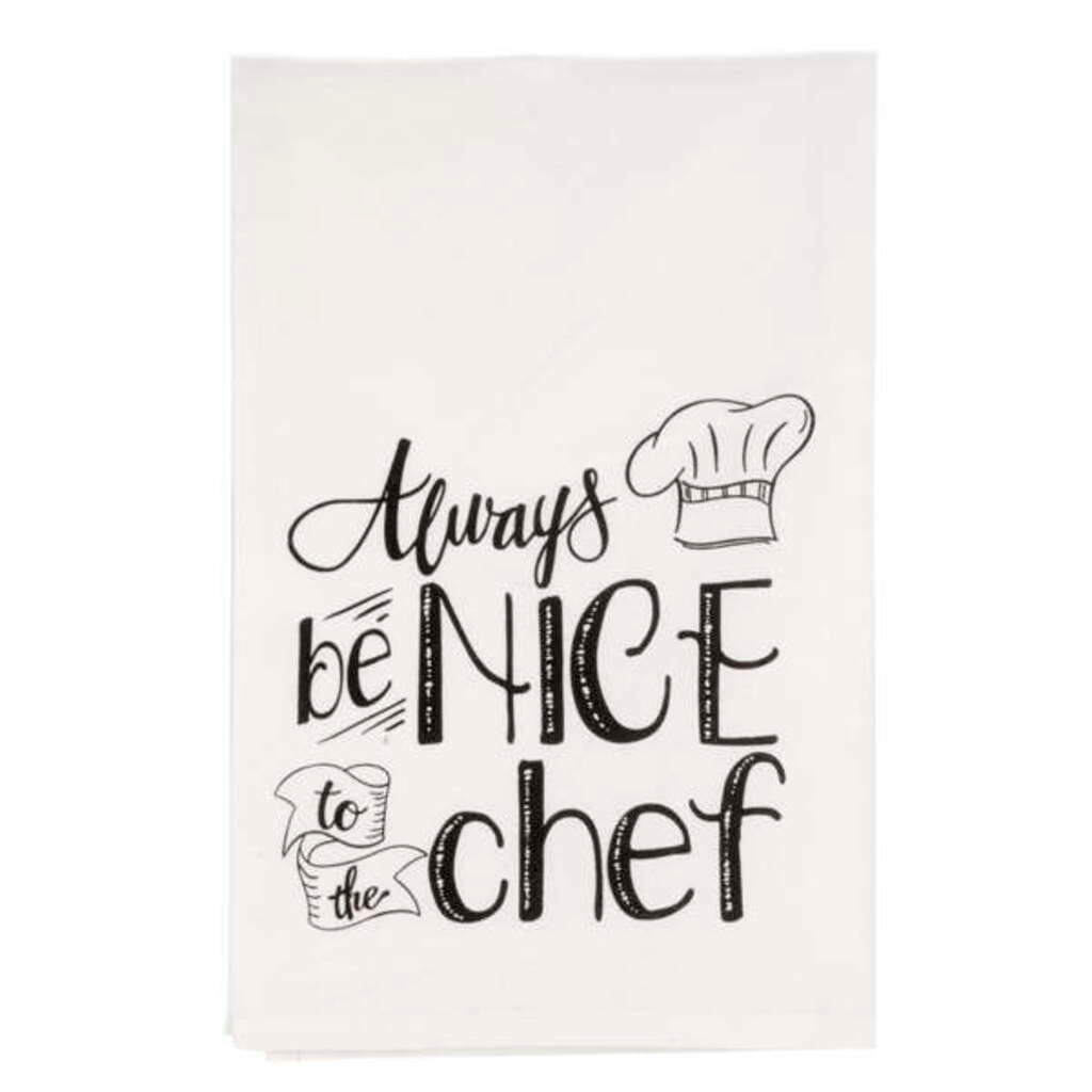The Gifted Man Kitchen towel - Always Be Nice To The Chef.