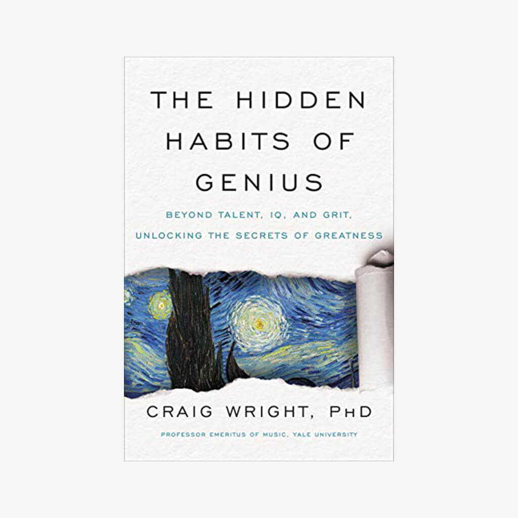 The Hidden Habits of Genius