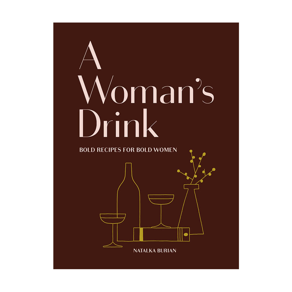 A Woman&#39;s Drink Bold Recipes for Bold Women - The Gifted Man