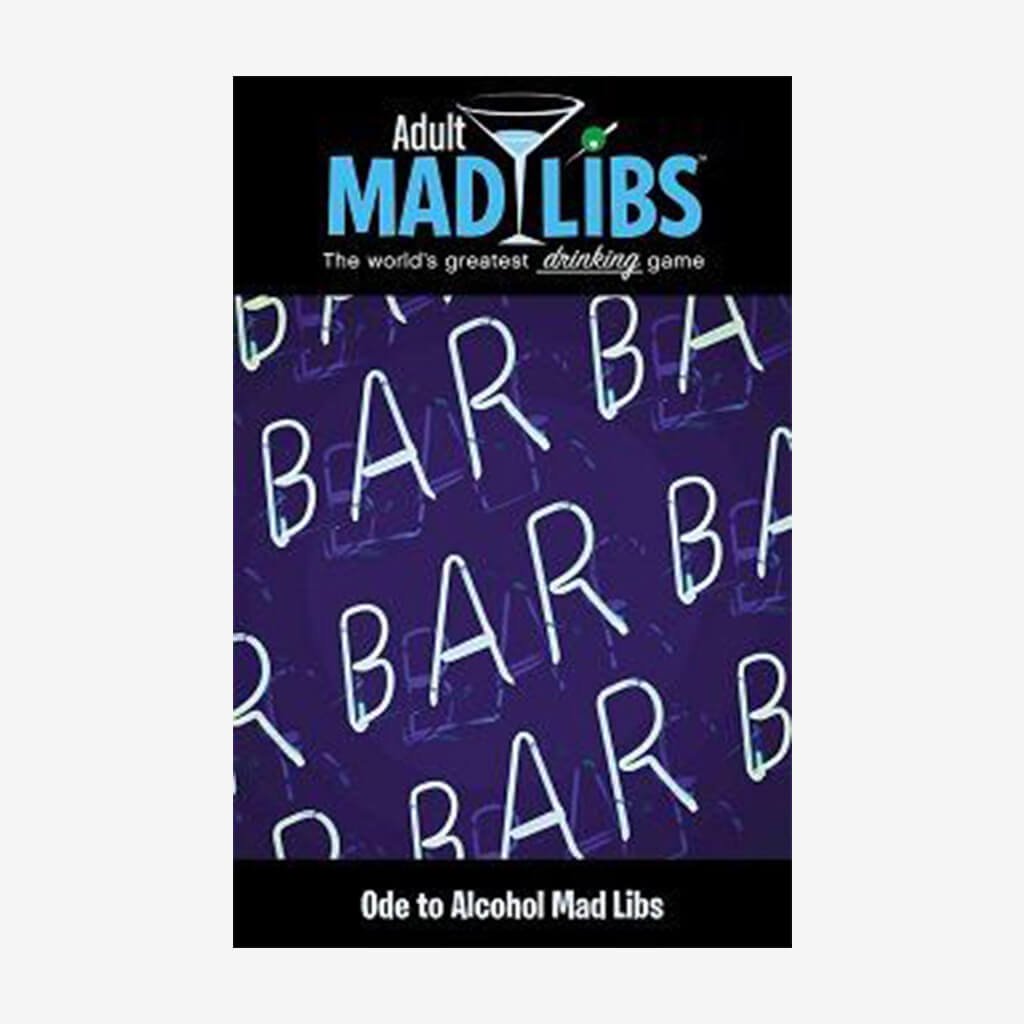 Adult Madlibs - Ode to Alcohol - The Gifted Man