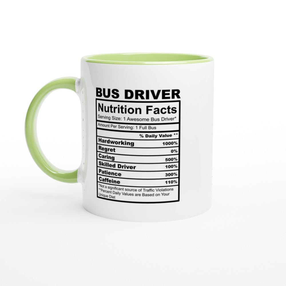 Bus Driver Nutrition Facts White 11oz Ceramic Mug with Color Inside - The Gifted Man