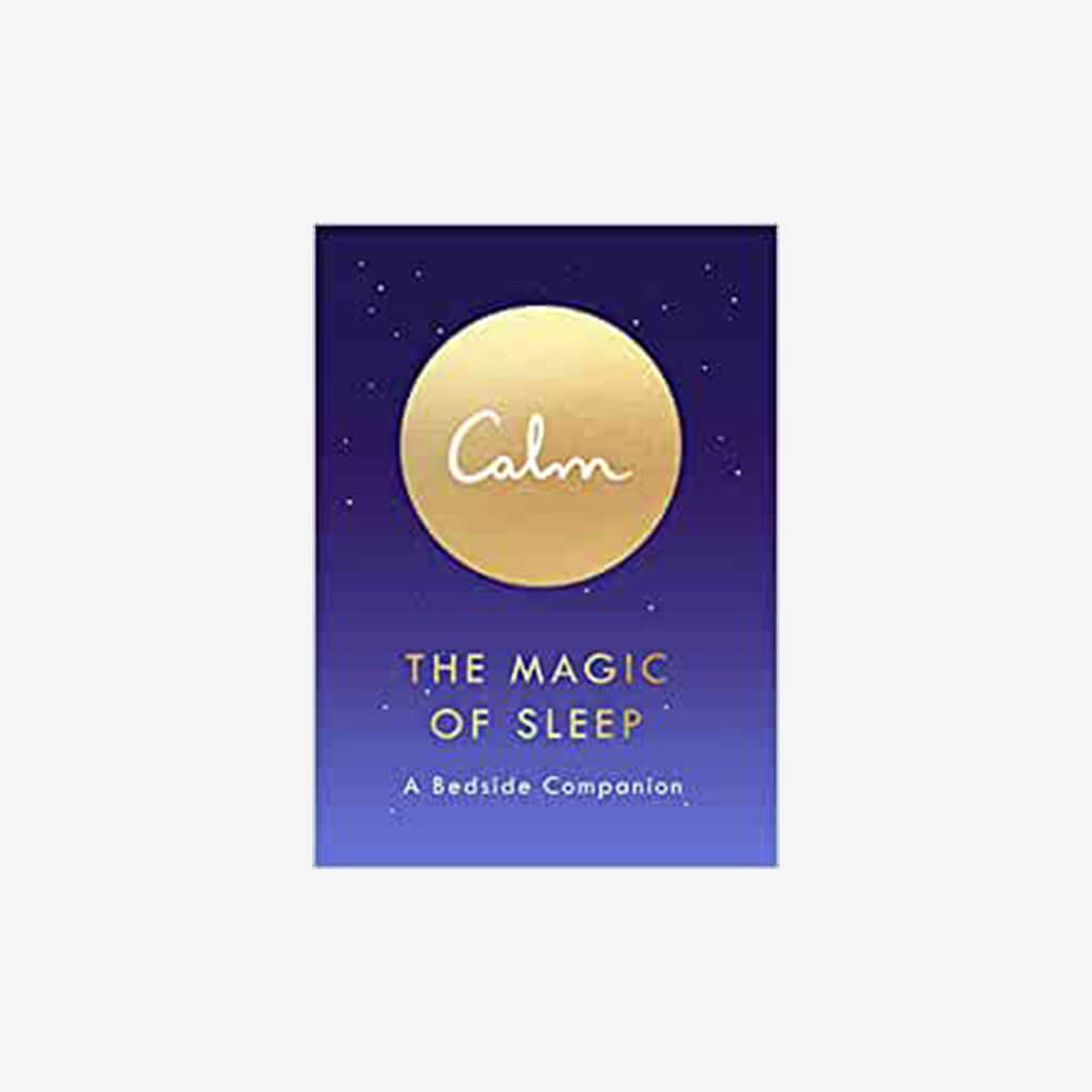 The Magic of Sleep: A Bedside Companion