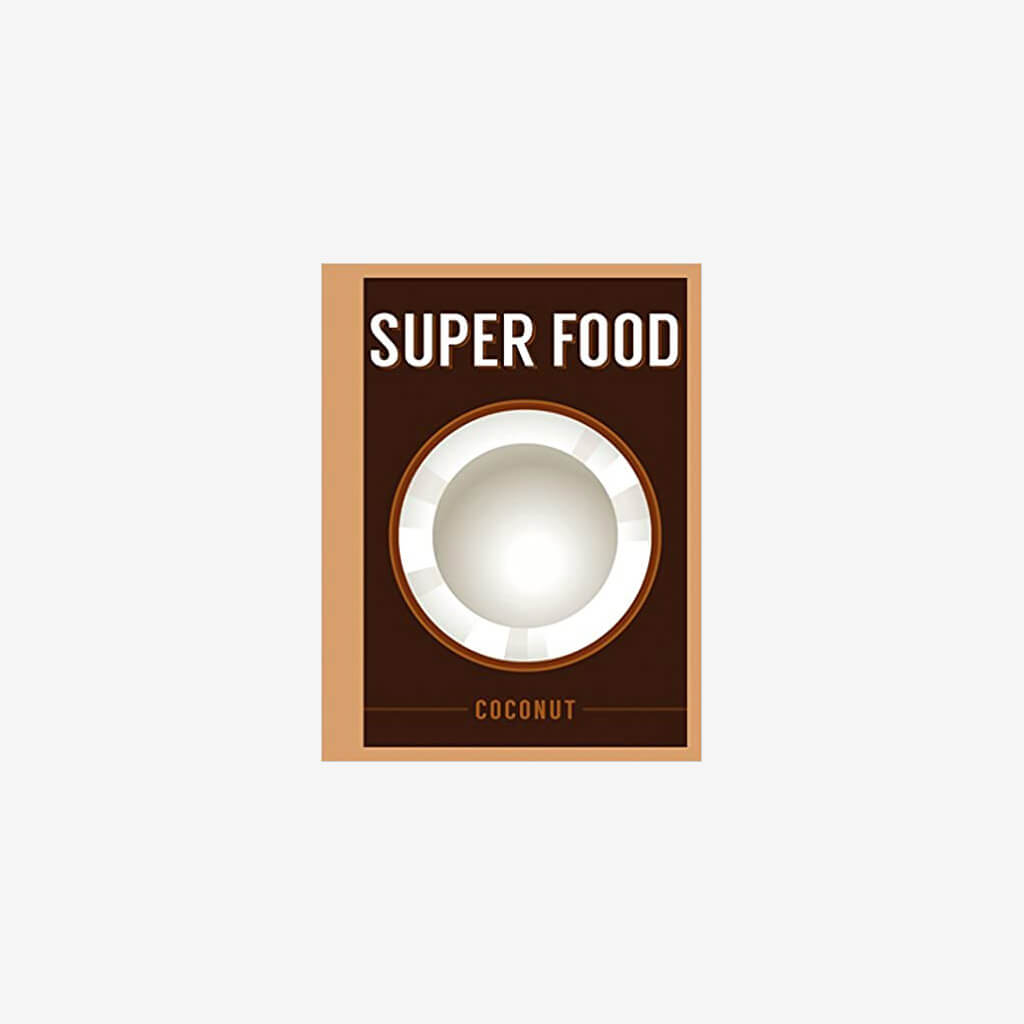 Super Food: Coconut (Superfoods)