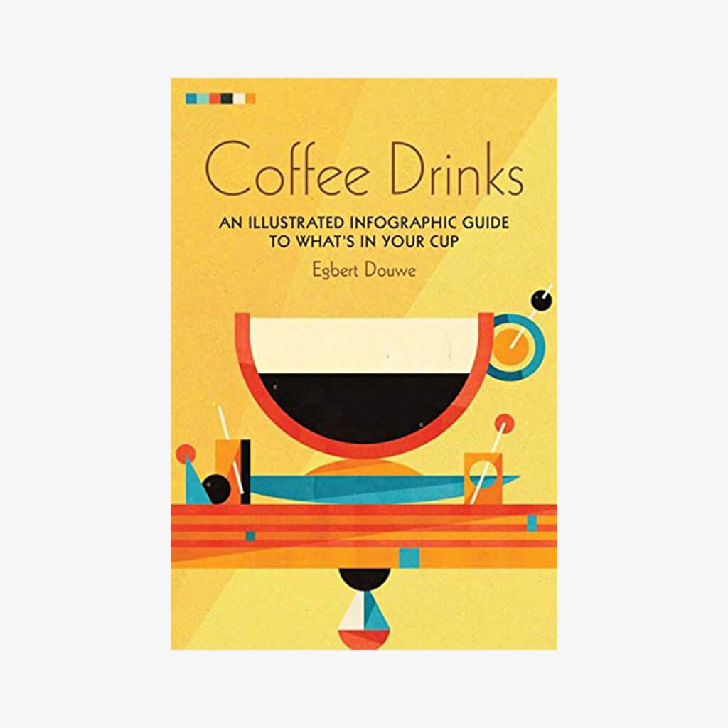 Coffee Drinks: AN Illustrated Infographic Guide To What&#39;s in Your Cup - The Gifted Man