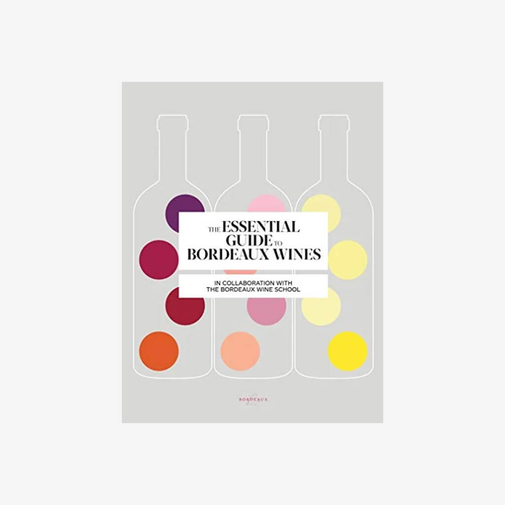 Essential Guide to Bordeaux Wines - The Gifted Man