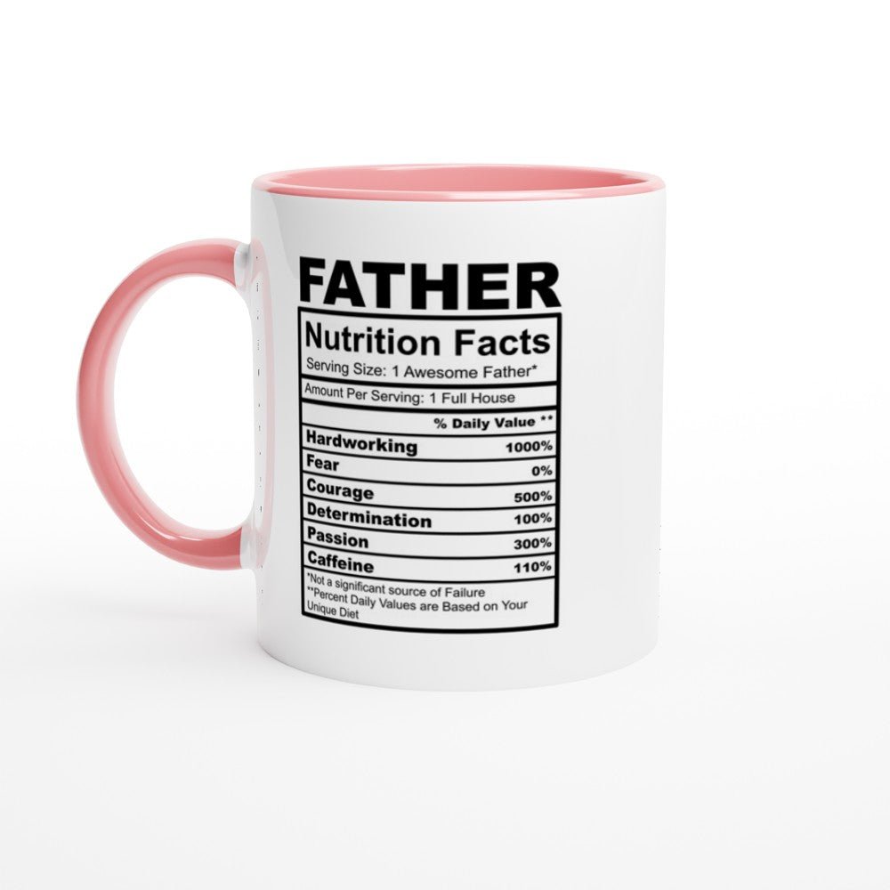 Father Nutrition Facts White 11oz Ceramic Mug with Color Inside - The Gifted Man