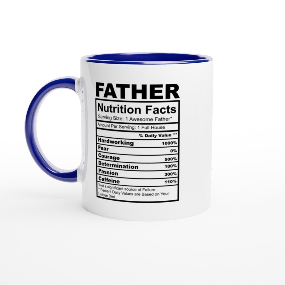 Father Nutrition Facts White 11oz Ceramic Mug with Color Inside - The Gifted Man