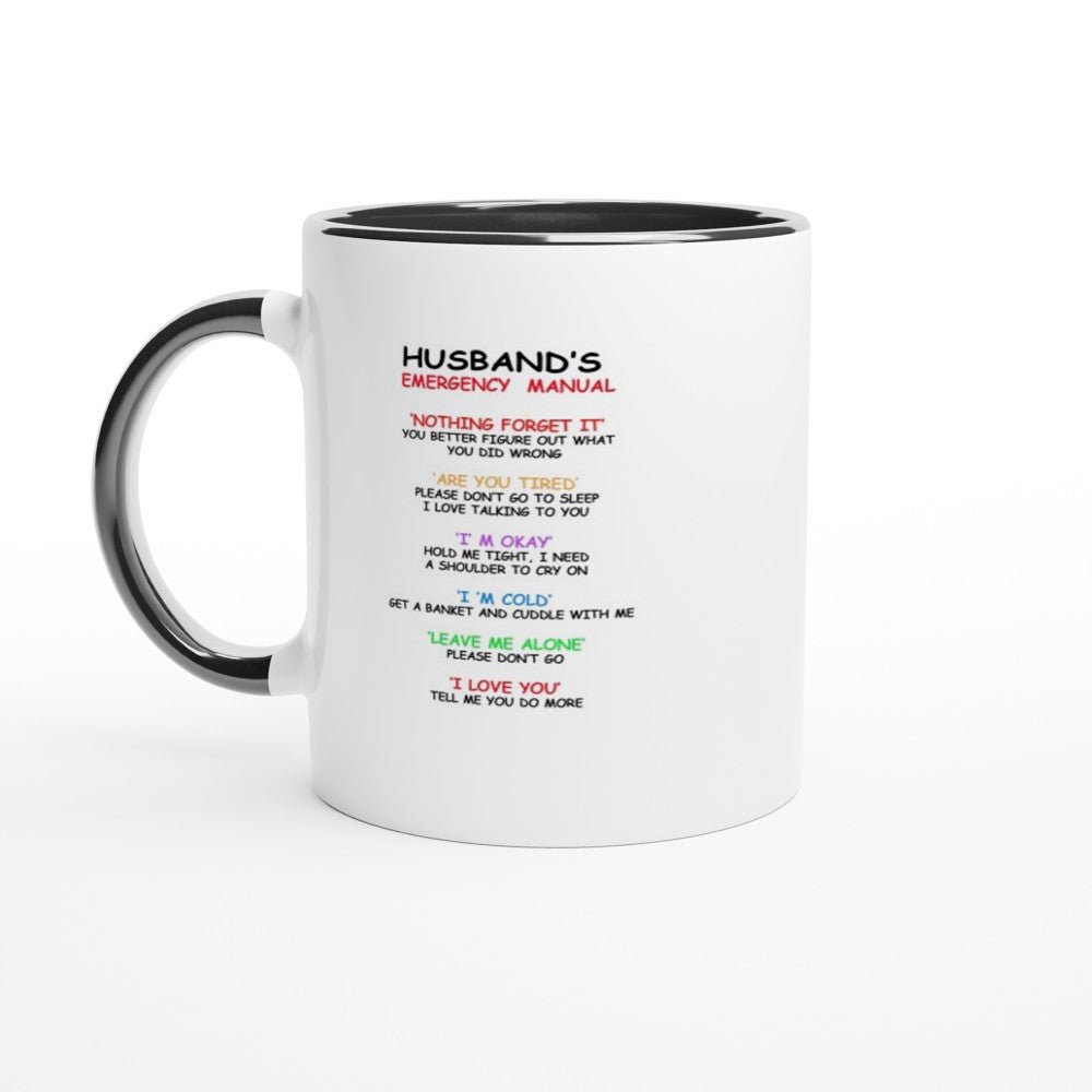 Husband Emergency Manual White 11oz Ceramic Mug with Color Inside - The Gifted Man