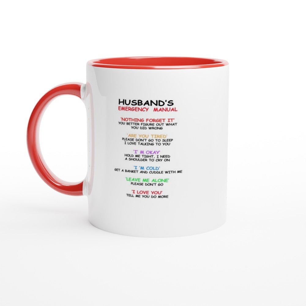 Husband Emergency Manual White 11oz Ceramic Mug with Color Inside - The Gifted Man