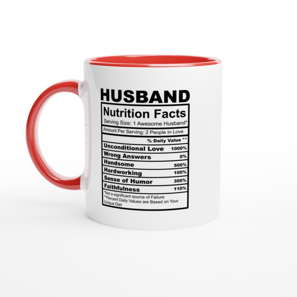 Husband Nutrition Facts White 11oz Ceramic Mug with Color Inside - The Gifted Man