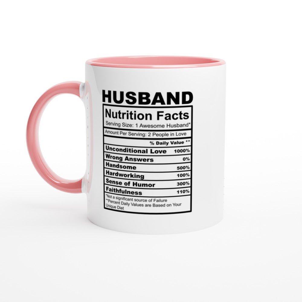 Husband Nutrition Facts White 11oz Ceramic Mug with Color Inside - The Gifted Man