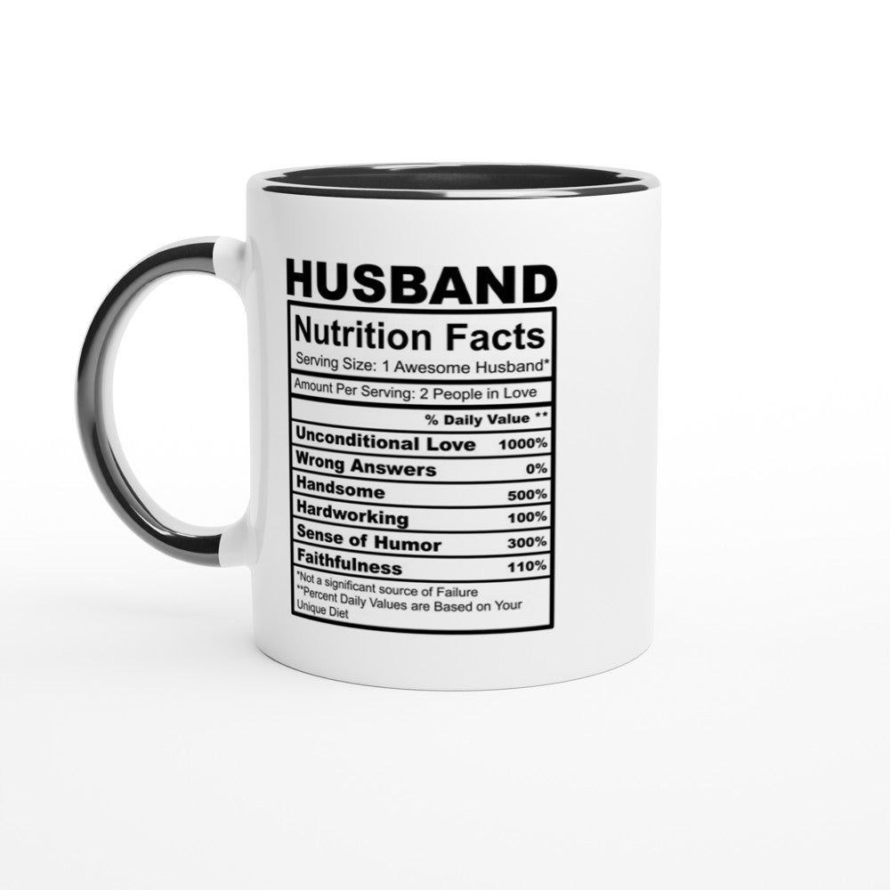 Husband Nutrition Facts White 11oz Ceramic Mug with Color Inside - The Gifted Man