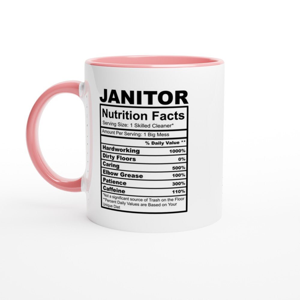 Janitor Nutrition Facts White 11oz Ceramic Mug with Color Inside - The Gifted Man