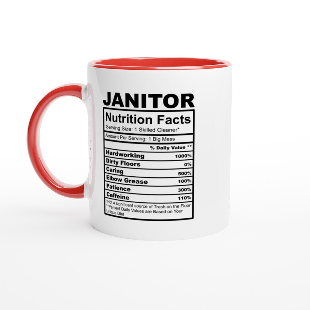 Janitor Nutrition Facts White 11oz Ceramic Mug with Color Inside - The Gifted Man