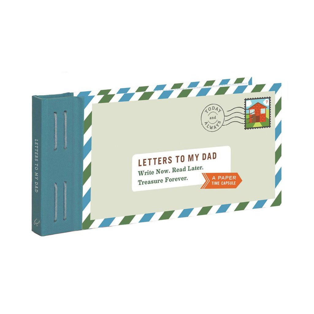 Letters to My Dad Write Now. Read Later. Treasure Forever - The Gifted Man