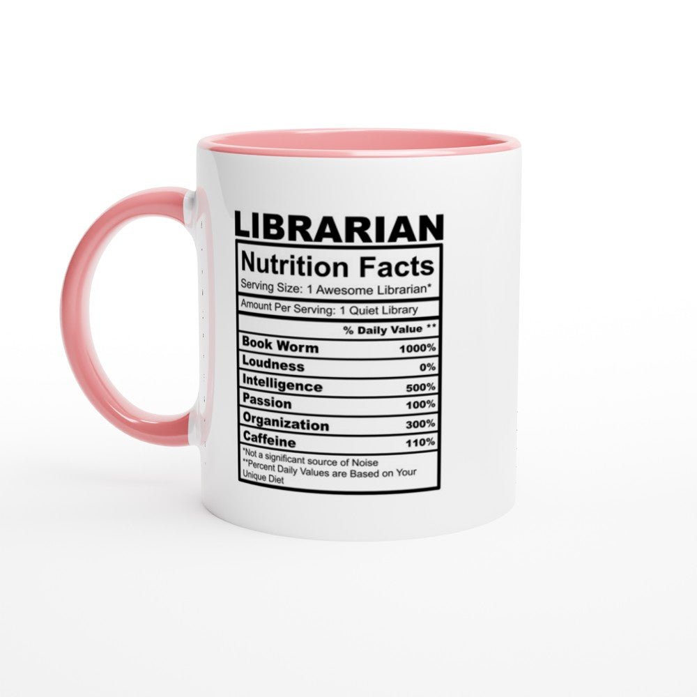 Librarian Nutrition Facts White 11oz Ceramic Mug with Color Inside - The Gifted Man