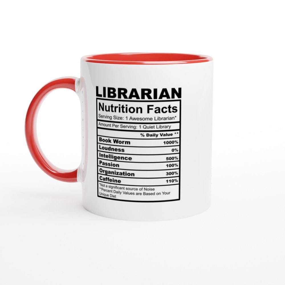 Librarian Nutrition Facts White 11oz Ceramic Mug with Color Inside - The Gifted Man