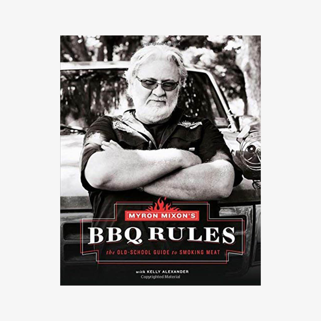 Myron Mixon&#39;s BBQ Rules