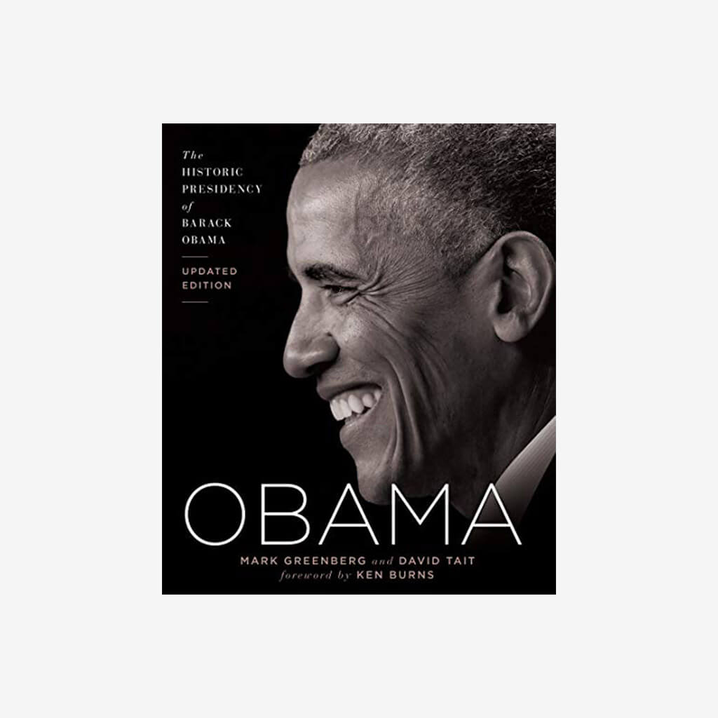 Obama: The Historic Presidency of Barack Obama