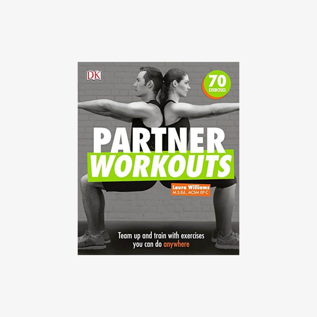 Partner Workouts: Team up and train with exercises you can do anywhere
