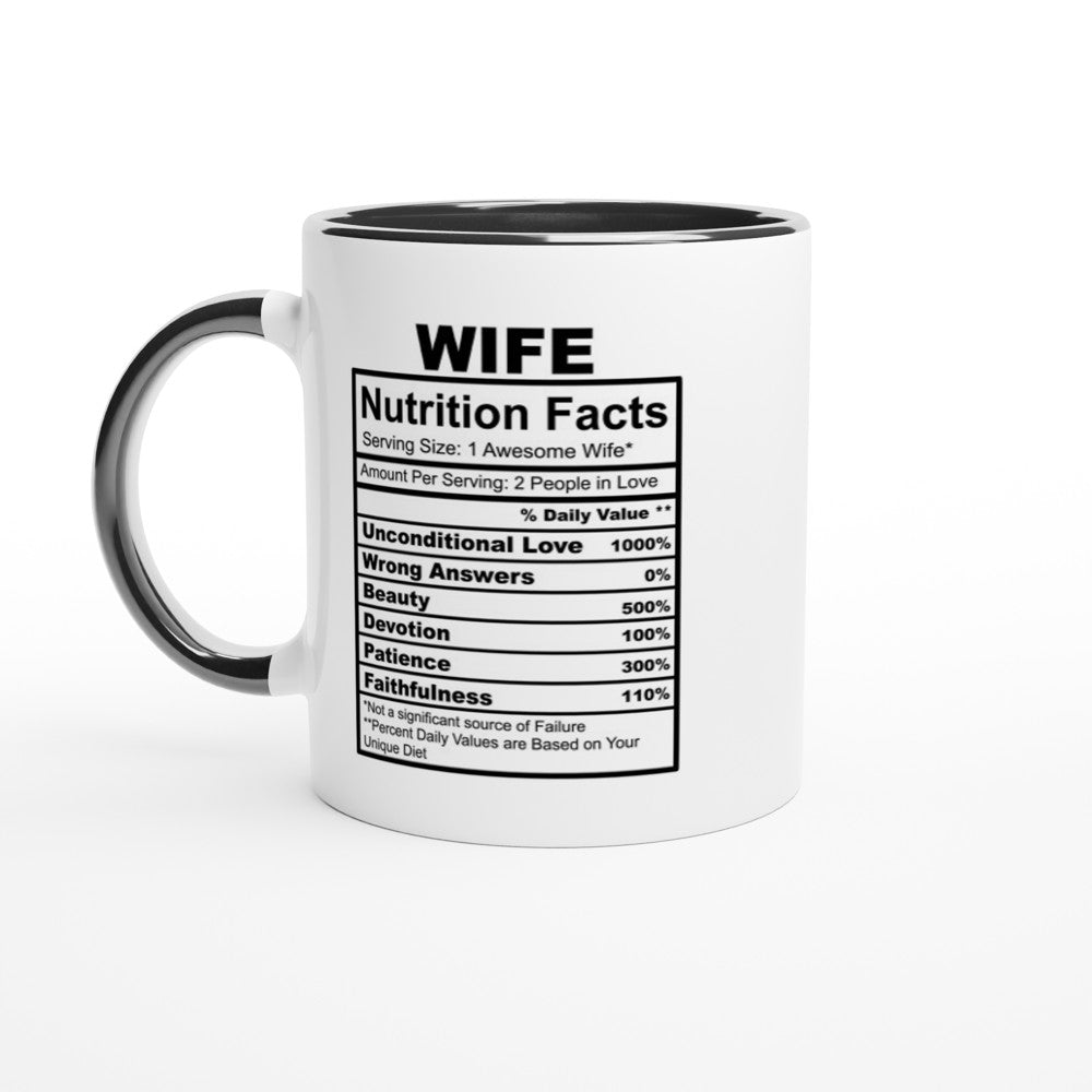 Wife Nutrition Facts White 11oz Ceramic Mug with Color Inside