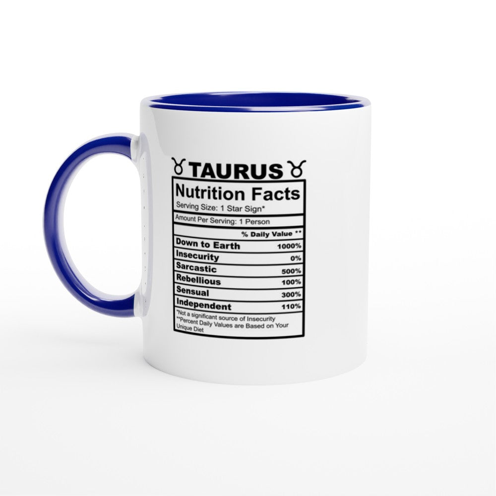 Taurus Nutrition Facts White 11oz Ceramic Mug with Color Inside