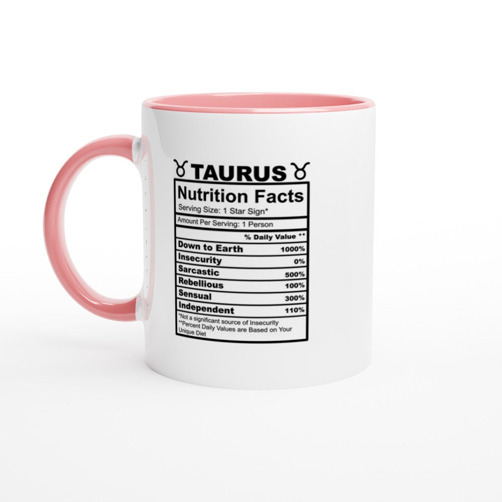Taurus Nutrition Facts White 11oz Ceramic Mug with Color Inside