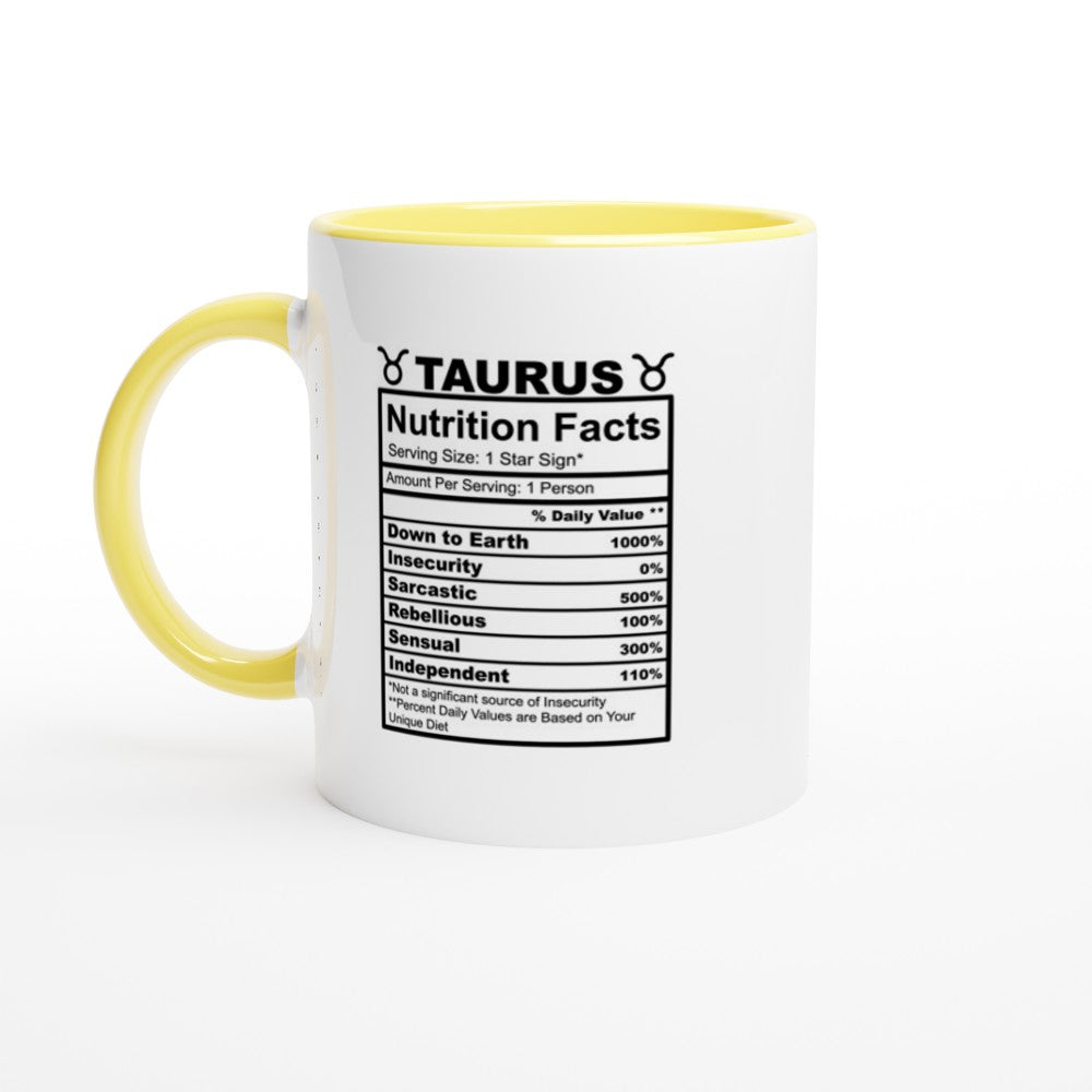 Taurus Nutrition Facts White 11oz Ceramic Mug with Color Inside