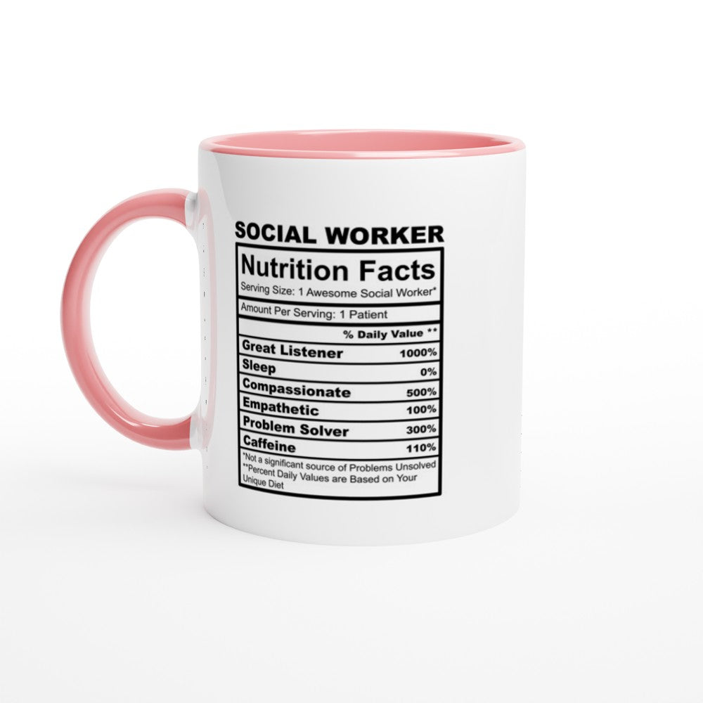 Social Worker Nutrition Facts White 11oz Ceramic Mug with Color Inside