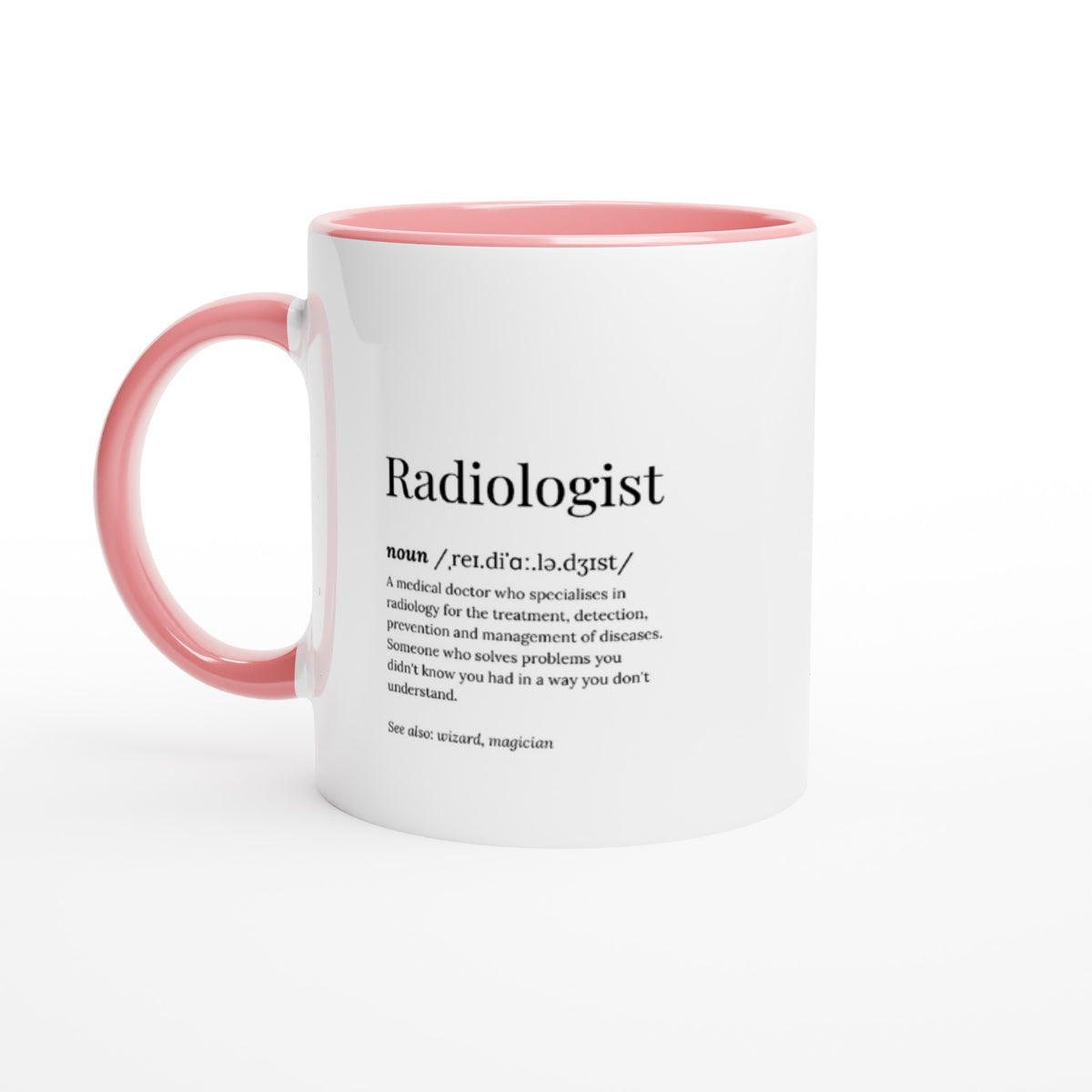 Radiologist Mug White 11oz Ceramic Mug with Color Inside