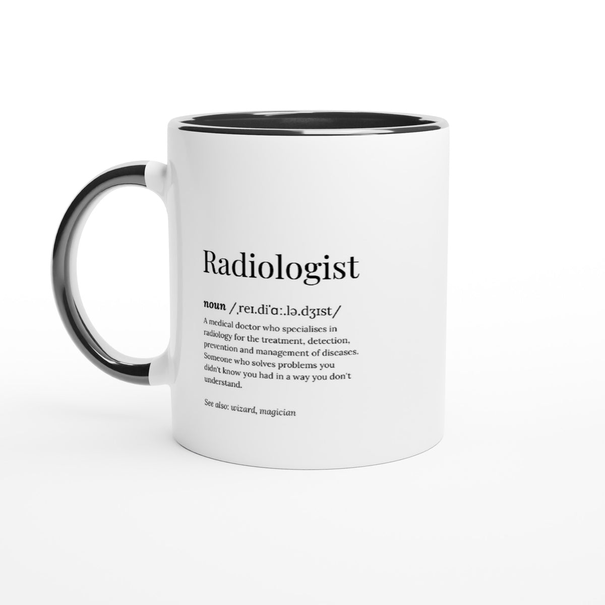 Radiologist Mug White 11oz Ceramic Mug with Color Inside