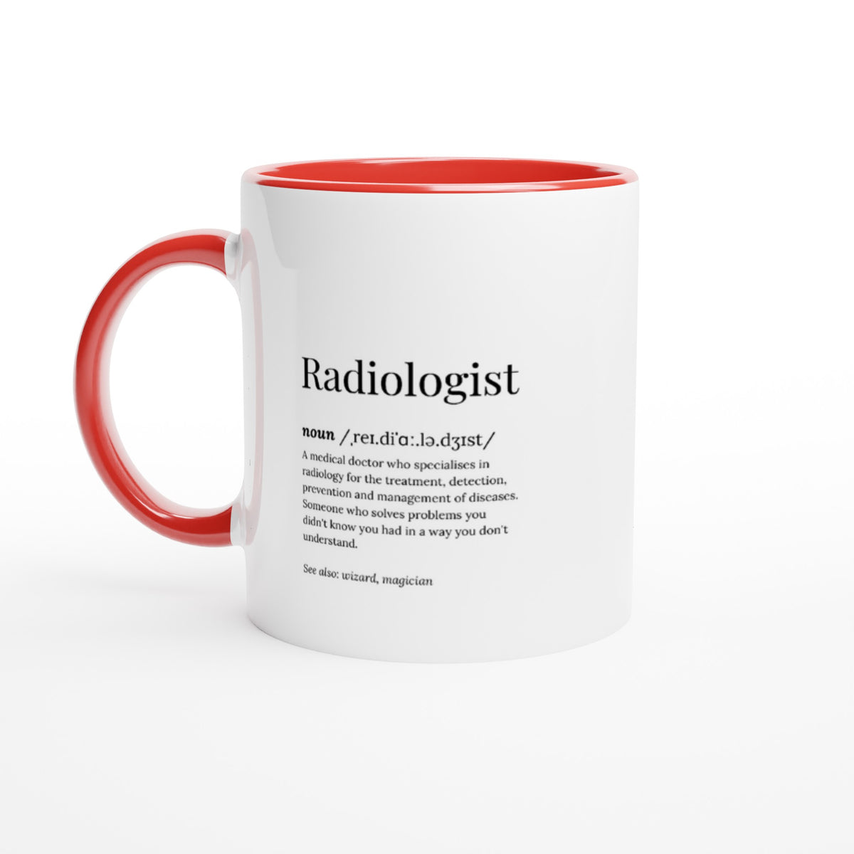 Radiologist Mug White 11oz Ceramic Mug with Color Inside