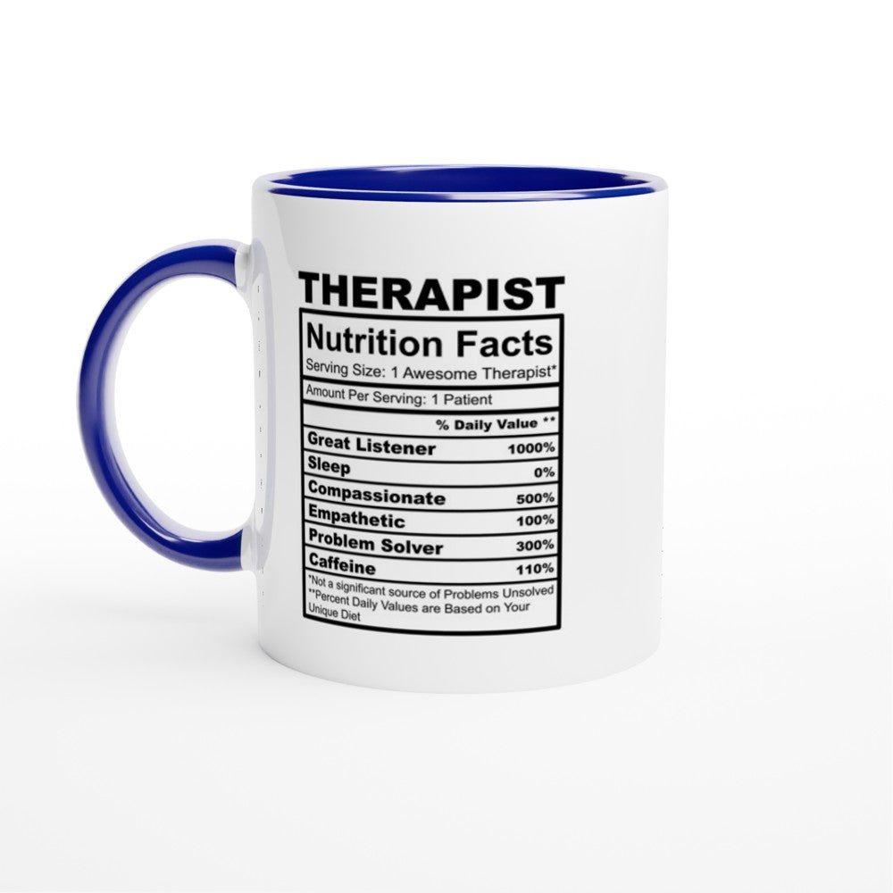 Therapist Nutrition Facts White 11oz Ceramic Mug with Color Inside