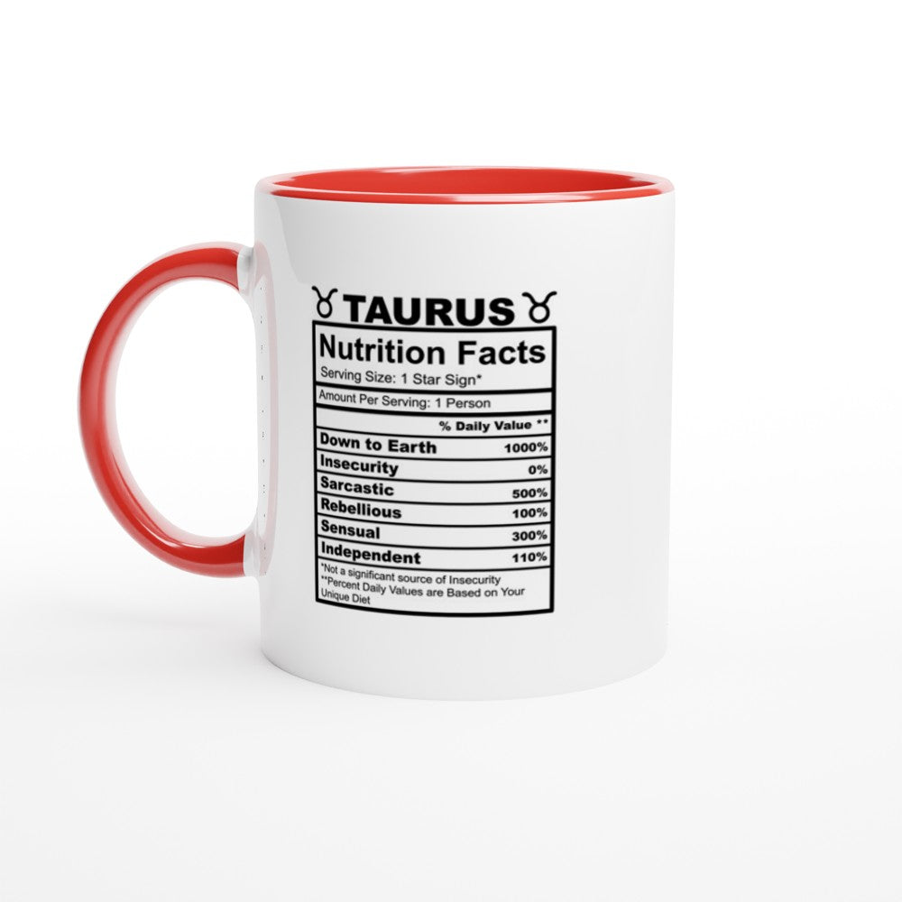 Taurus Nutrition Facts White 11oz Ceramic Mug with Color Inside
