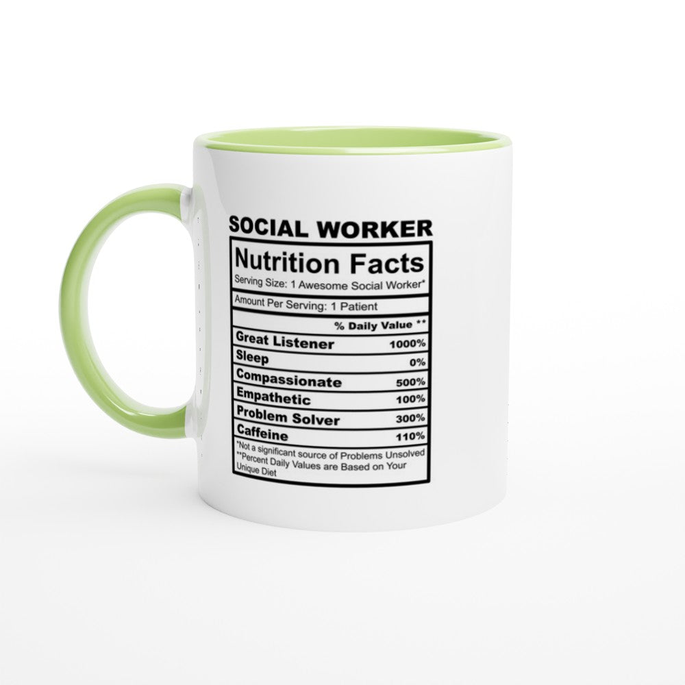 Social Worker Nutrition Facts White 11oz Ceramic Mug with Color Inside