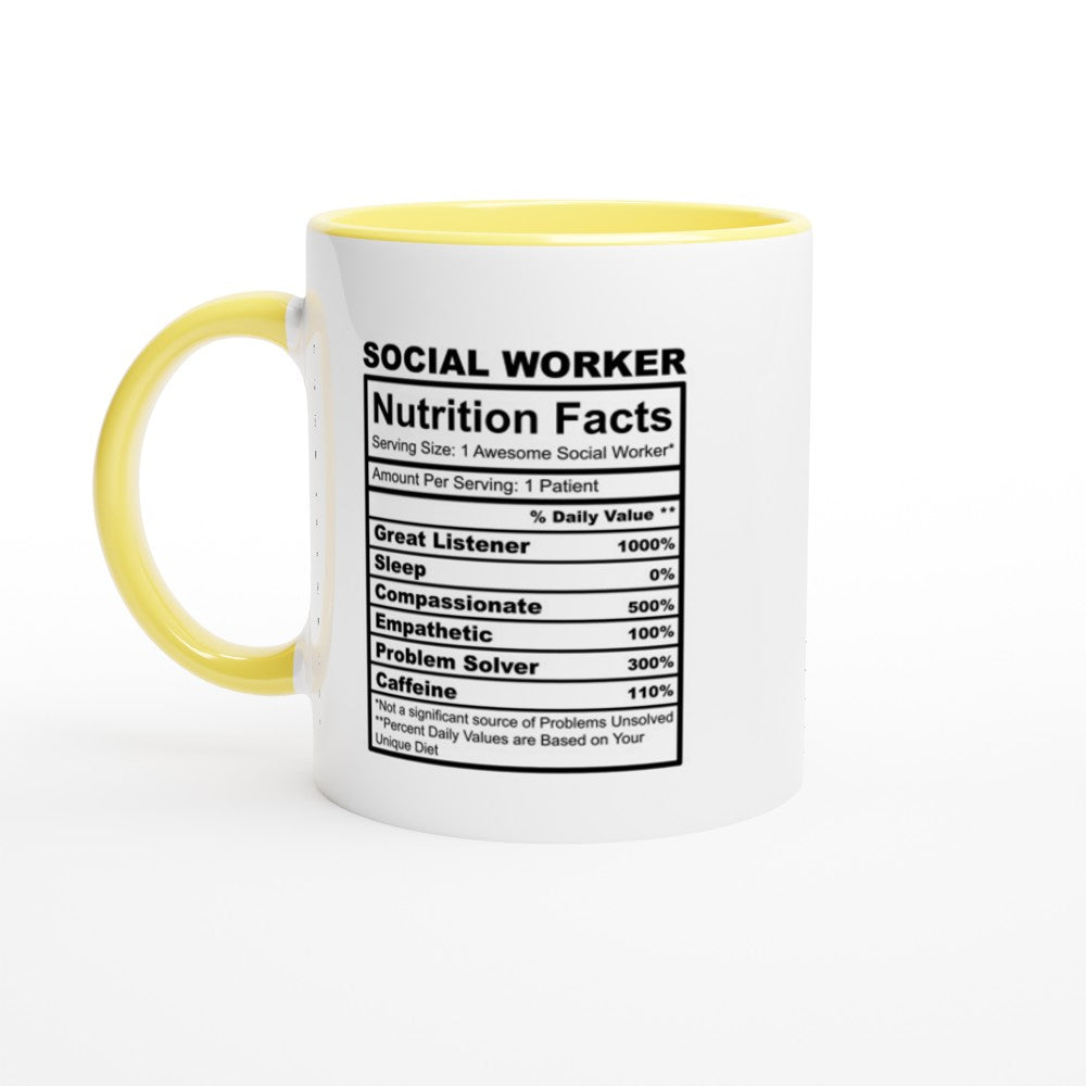 Social Worker Nutrition Facts White 11oz Ceramic Mug with Color Inside