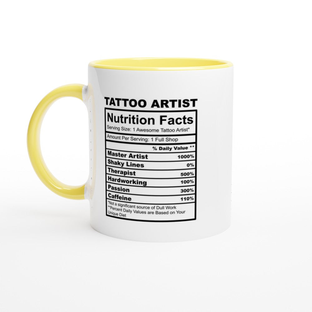 Tattoo Artist Nutrition Facts White 11oz Ceramic Mug with Color Inside