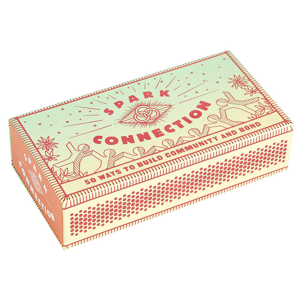 Spark Connection 50 Ways to Build Community and Bond