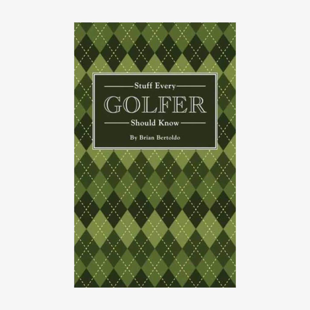 Stuff Every Golfer Should Know