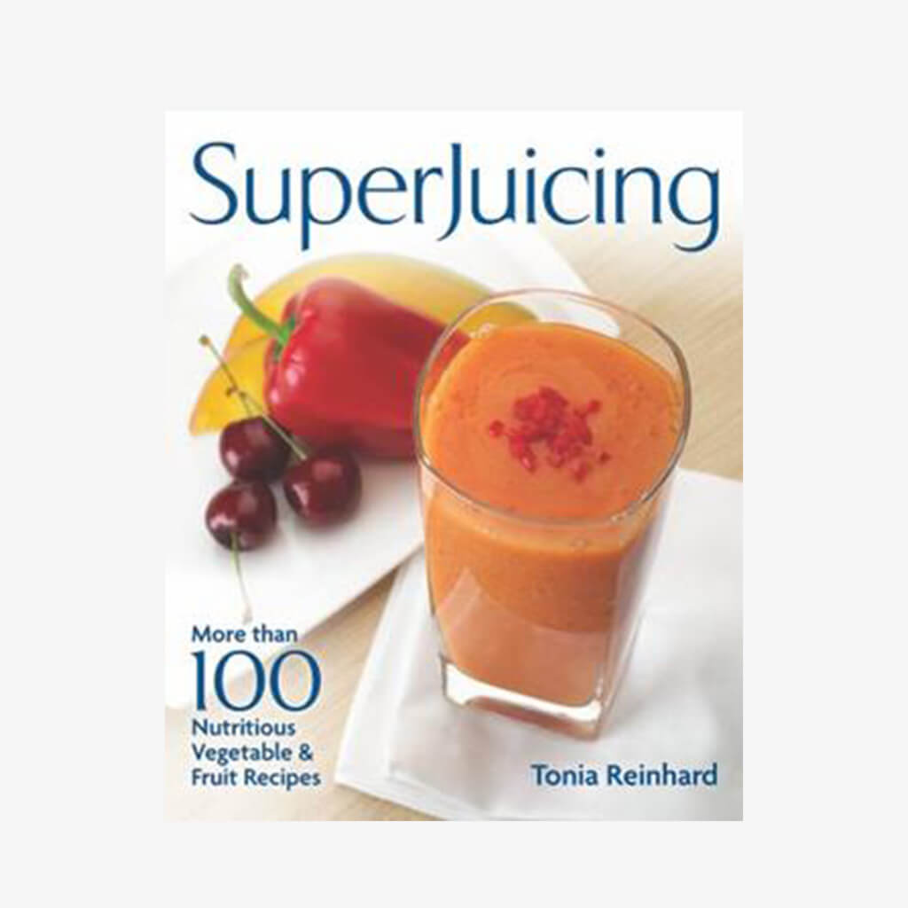 Superjuicing: More Than 100 Nutritious Vegetable and Fruit Receipes