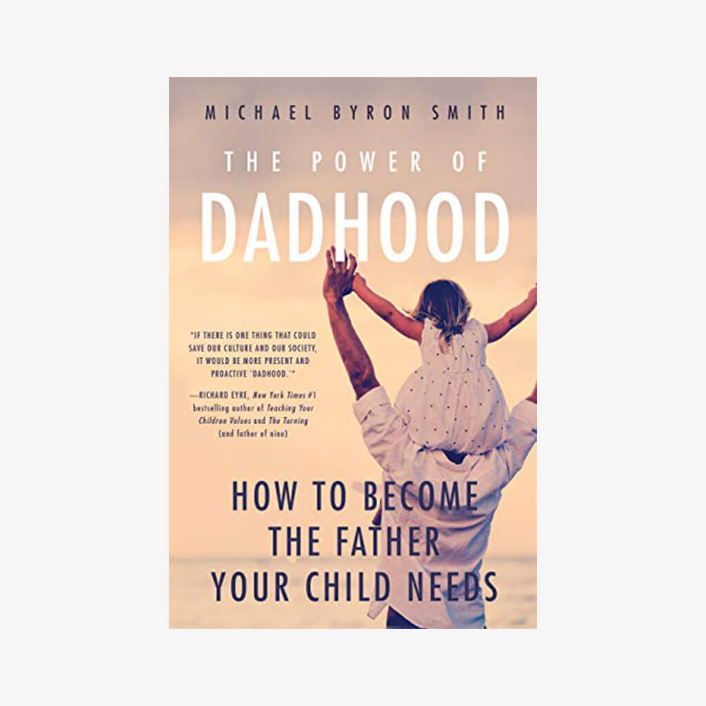 The Power of Dadhood