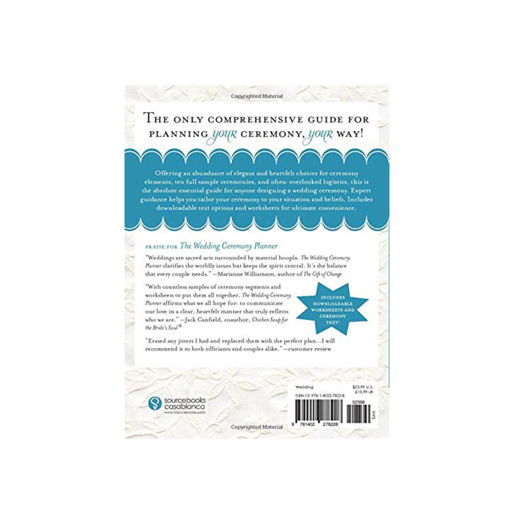 The Wedding Ceremony Planner, 2E The Essential Guide to the Most Important Part of Your Wedding Day
